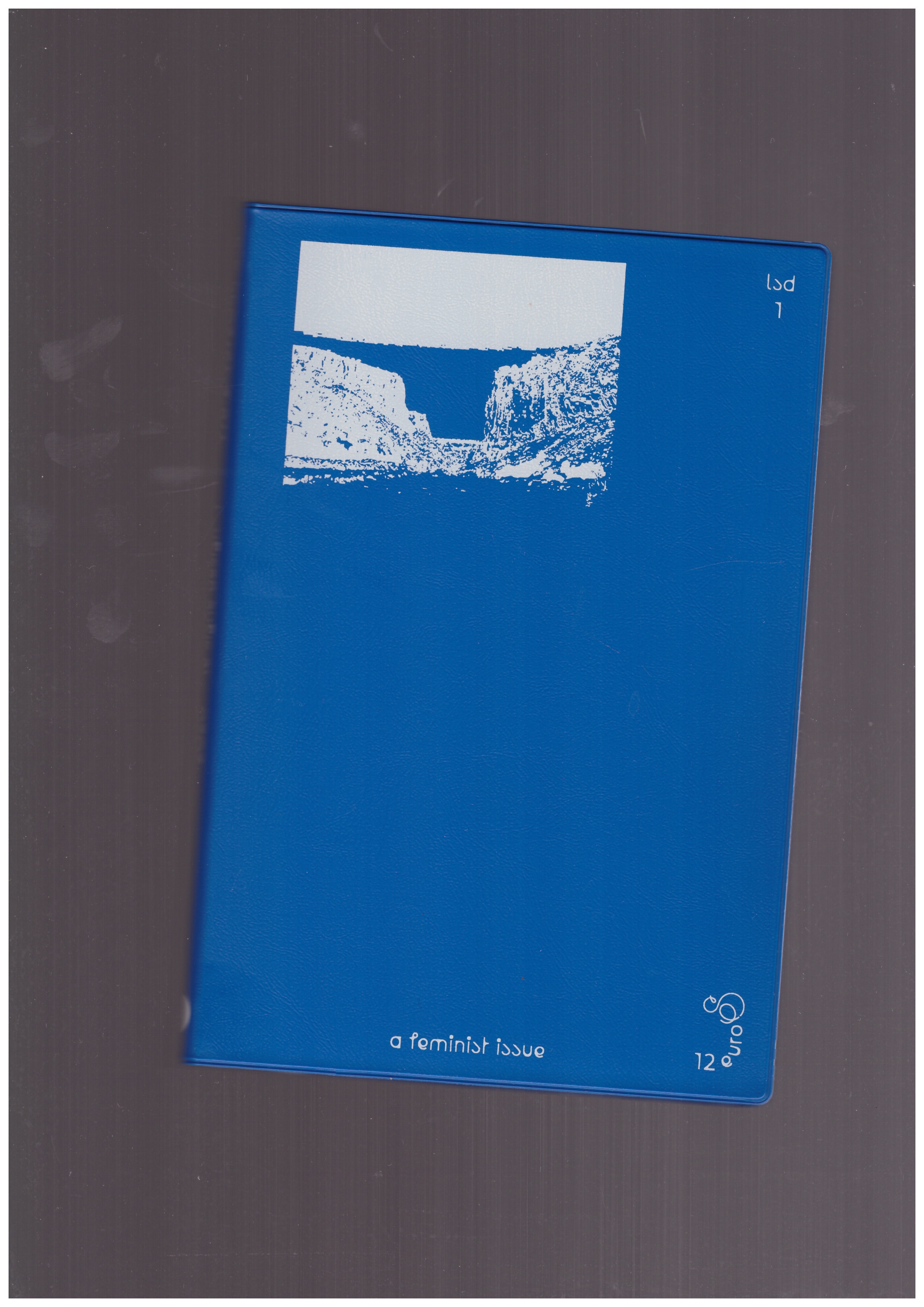 GÉRIDAN, Jean-Michel (ed.) - LSD n° 01 – A Feminist Issue (2nd édition)